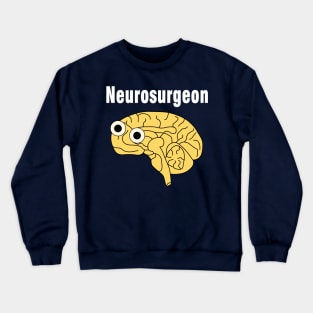 Neurosurgeon Brain White Text Crewneck Sweatshirt